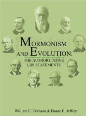 Mormonism and Evolution: The Authoritative Statements